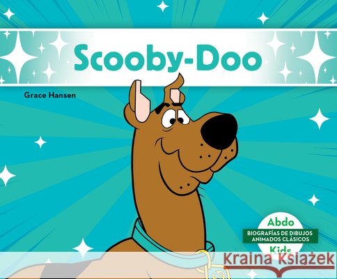 Scooby-Doo (Spanish version) Grace Hansen 9798384908869