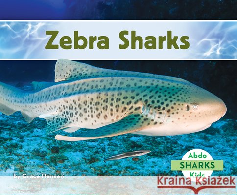 Zebra Sharks Hansen, Grace 9798384909958