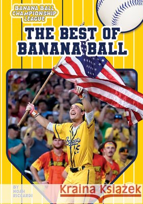 Best of Banana Ball Riccardi, Noah 9798384941699 Fly!
