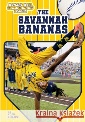 Savannah Bananas Riccardi, Noah 9798384941705 Fly!