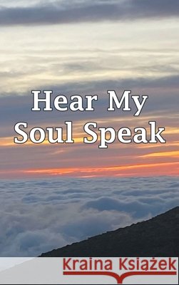 Hear My Soul Speak Akuna, Melani 9798385059164