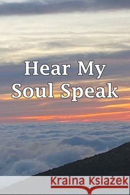 Hear My Soul Speak Akuna, Melani 9798385059171