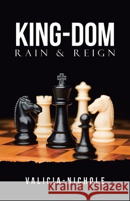 King-DOM: Rain & Reign Valicia-Nichole 9798385081424