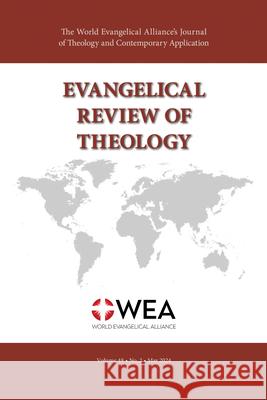 Evangelical Review of Theology, Volume 48, Number 2 Thomas Schirrmacher 9798385223046