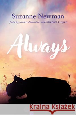 Always Suzanne Newman, Michael Grgich 9798385227532