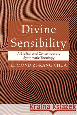 Divine Sensibility Chua, Edmond Zi-Kang 9798385249831