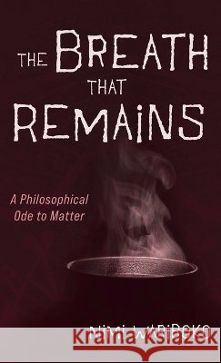 The Breath That Remains Wariboko, Nimi 9798385258987 Cascade Books