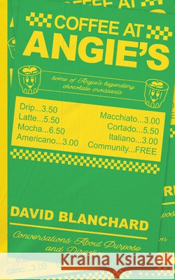 Coffee at Angie's Blanchard, David 9798385271481