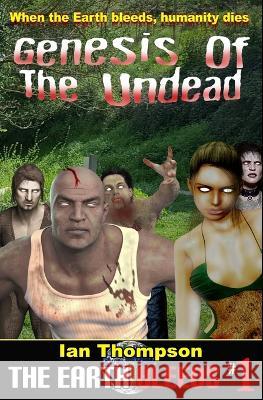 Genesis Of The Undead Ian Thompson   9798385746682 Independently Published