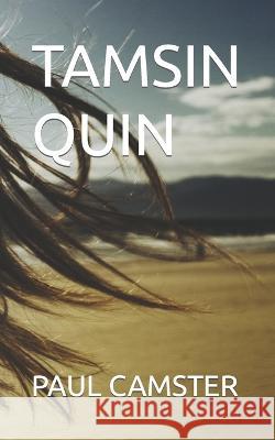 Tamsin Quin Paul Camster   9798385858989 Independently Published