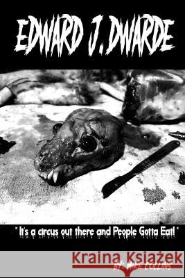 Edward J. Dwarde Mike Collins   9798385864744 Independently Published