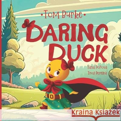 Daring Duck Popova, Yana, Pereira, Troy, Penda, Michael 9798385985739