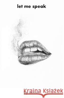 let me speak Martine Ashley Center P  9798386016241