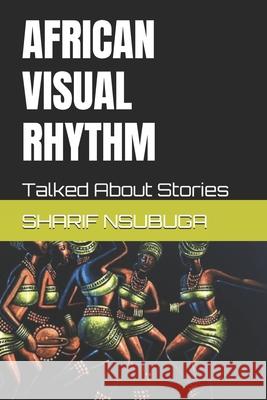 African Visual Rhythm Sharif Nsubuga   9798386072575