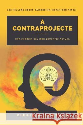 A contraprojecte Virgilio Gonzalo Edesa   9798386139872 Independently Published