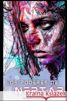 Los poderes de Neptar Reinaldo A Hernandez   9798386142865 Independently Published