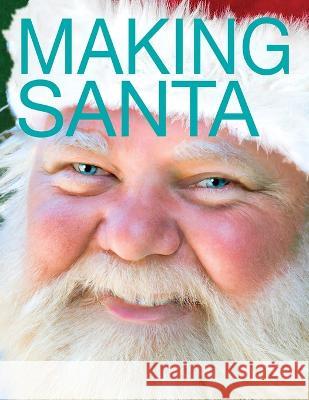 Making Santa: An Exploration of Dall-E2 and AI Susan Bonser   9798386224790 Independently Published