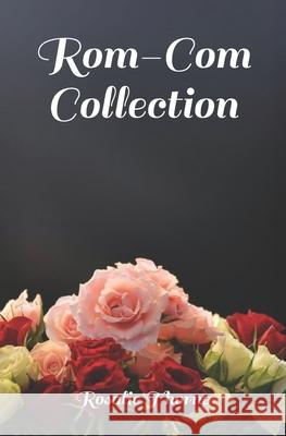 Rom-Com Collection: Vol 1 Rosalie Thorne   9798386278151