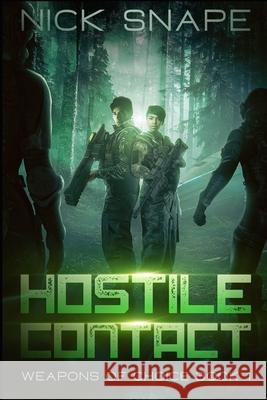 Hostile Contact Nick Snape   9798386329747