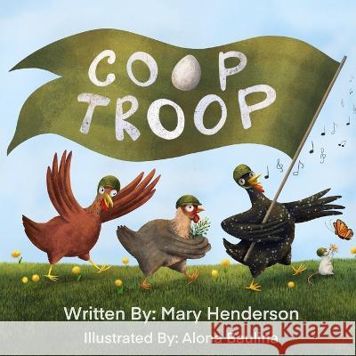 Coop Troop Mary Henderson   9798386338763 Independently Published