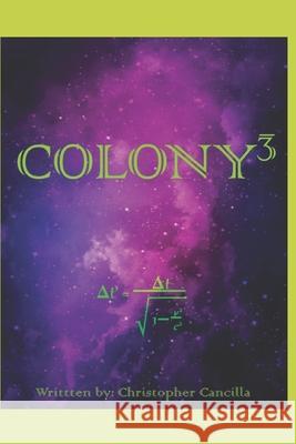 Colony 3 Christopher E Cancilla   9798386432201