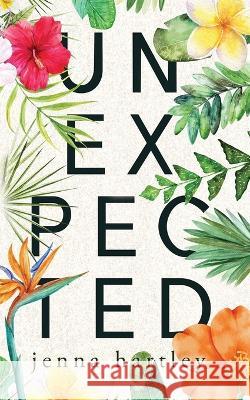 Unexpected: Special Edition Paperback Jenna Hartley   9798386498726 Independently Published