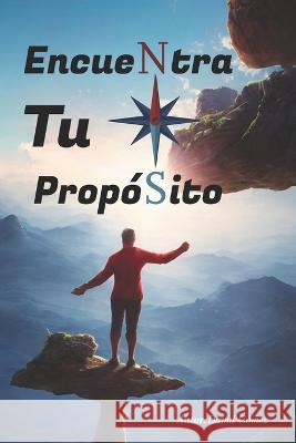 Encuentra tu Proposito David Gomez   9798386640118