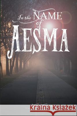 In the Name of Aesma Neil Gallen   9798386676117