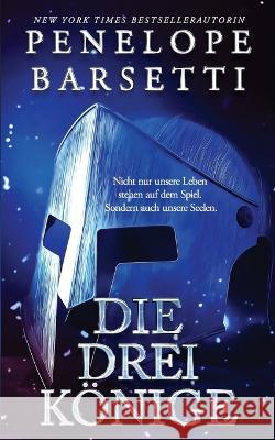 Die Drei Koenige Penelope Barsetti   9798386741068 Independently Published