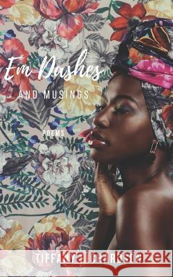 Em Dashes and Musings Tiffany Richardson   9798386758837