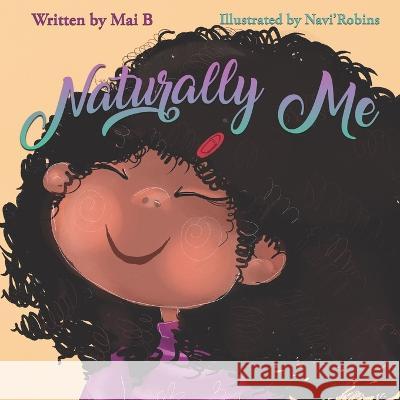 Naturally Me Navi Robins Mai B  9798386776831 Independently Published