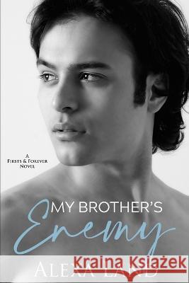 My Brother's Enemy Alexa Land   9798386800956