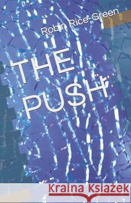 The Push Robin Rice-Green   9798386819309