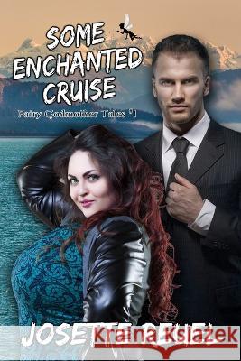 Some Enchanted Cruise S E Isaac Josette Reuel  9798386835941 Independently Published