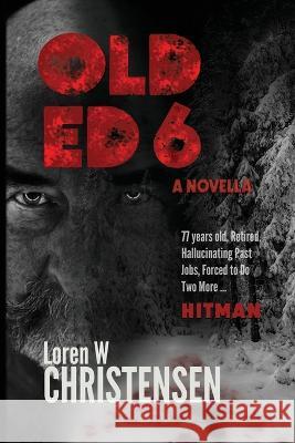 Old Ed 6 Loren W Christensen   9798386913649 Independently Published