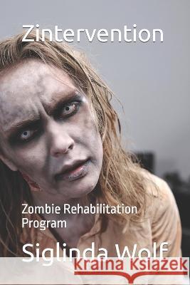 Zintervention Siglinda Wolf   9798387167218 Independently Published