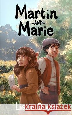 Martin and Marie Lissie Dixon   9798387311581 Independently Published