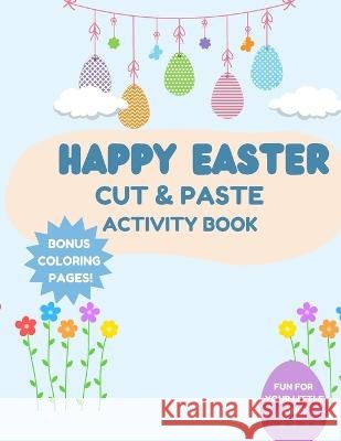 Easter Cut and Paste Activity Book Tamra Pride   9798387338915