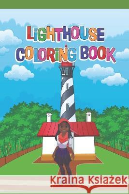 Lighthouse Coloring Book Kachina Judon   9798387535970 Independently Published
