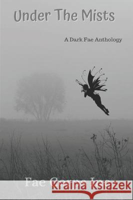 Under The Mists Tish Macwebber Deedra Nichole Finn O'Malley 9798387627118 Independently Published