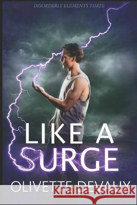 Like a Surge Olivette Devaux   9798387654725
