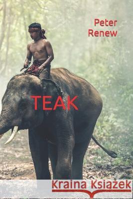 Teak Peter Renew   9798387705717 Independently Published