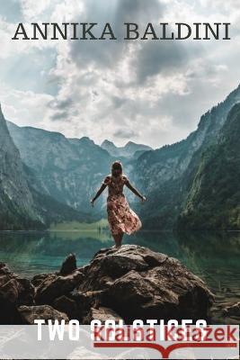 Two Solstices Piero Ali Passatore Annika Baldini  9798387752964 Independently Published