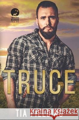 Truce Tia Fielding   9798387849107 Independently Published