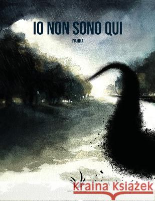 Io non sono qui Antonino Saggio Fiamma Ficcadenti  9798387943492