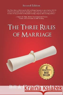 The Three Rules of Marriage, Second Edition Elena Carmody Bill Carmody  9798387955075