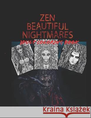 Zen Beautiful Nightmares Echo Foronda   9798388173836