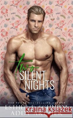Two Silent Nights Esther E Schmidt Addy Archer  9798388188816 Independently Published