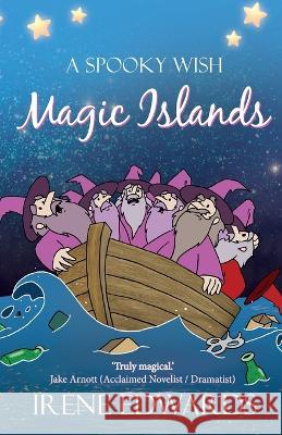 A Spooky Wish: A Magic Islands story Irene Edwards   9798388233455