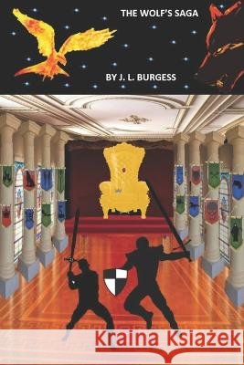The Wolf's Saga J L Burgess   9798388262127 Independently Published